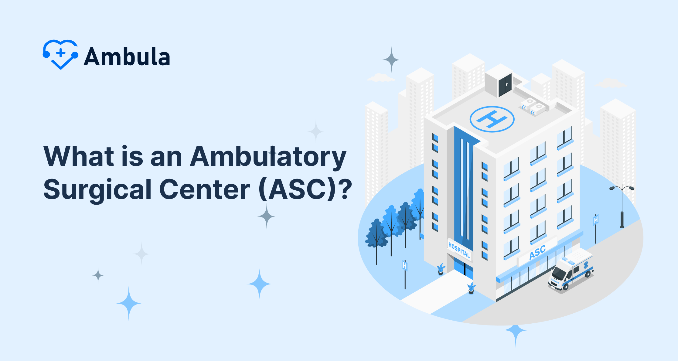 What is an Ambulatory Surgical Center (ASC)?