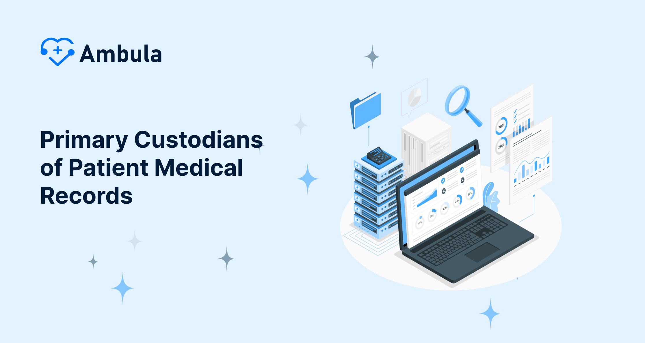 Main Custodians of Patient Medical Records