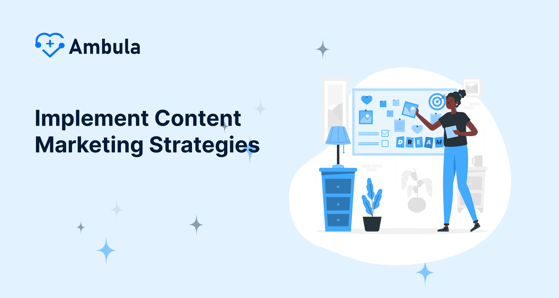 Implement Content Marketing Strategies