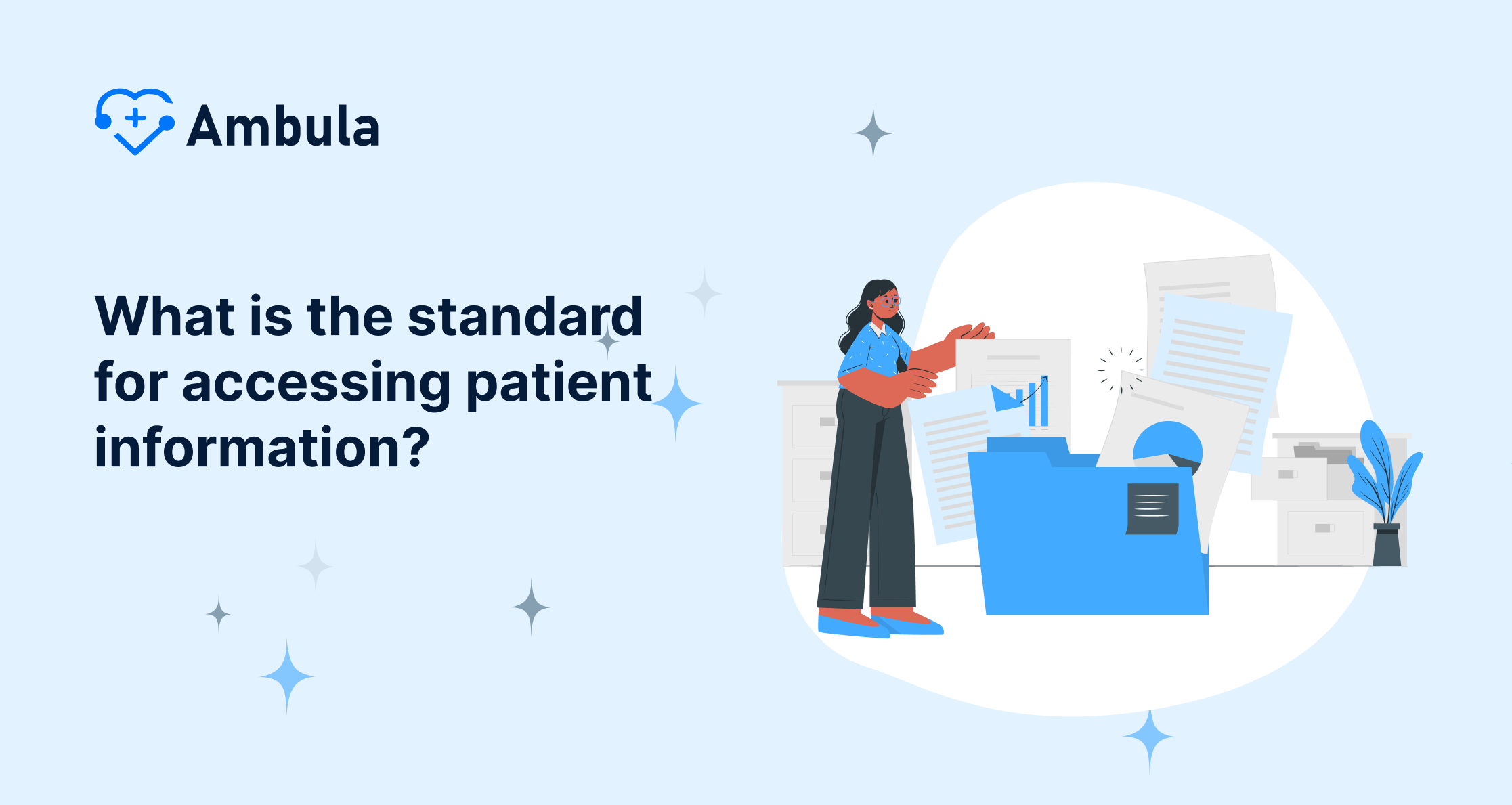 What is the standard for accessing patient